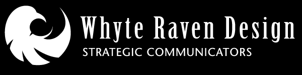 Whyte Raven Design // Strategic Communicators